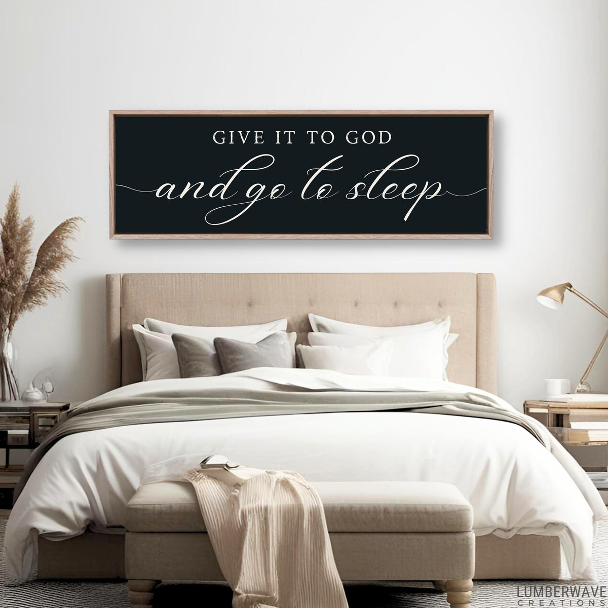 Give It God And Go To Sleep Sign