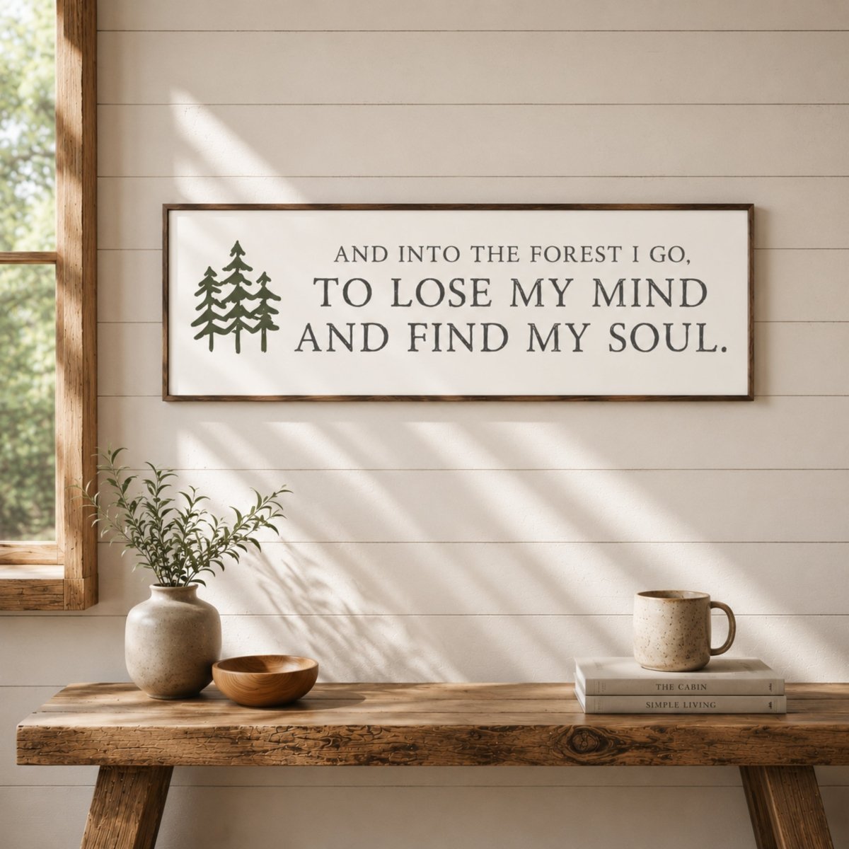 And Into The Forest I Go, To Lost My Mind And Find My Soul | John Muir Quote - Lumberwave Creations