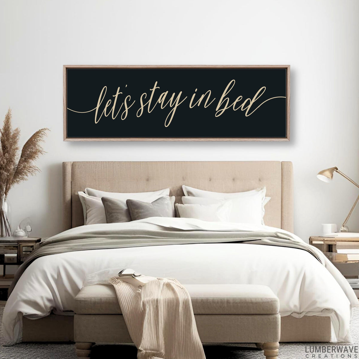 Let's Stay In Bed Sign