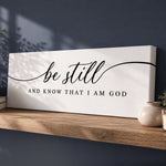 Be Still And Know That I Am God - Lumberwave Creations