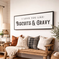 Biscuits And Gravy Sign - Country Home Decor | Rustic Dining Room Signs - Lumberwave Creations