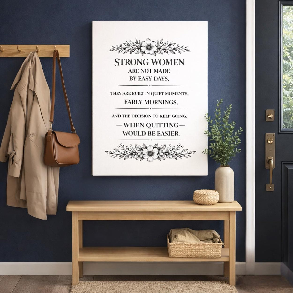 Strong Women Are Not Made Sign | Women's Inspirational Quote