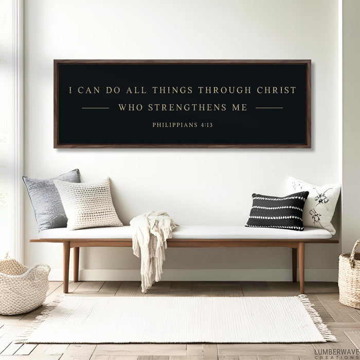 I Can Do All Things Through Christ Who Strengthens Me Sign