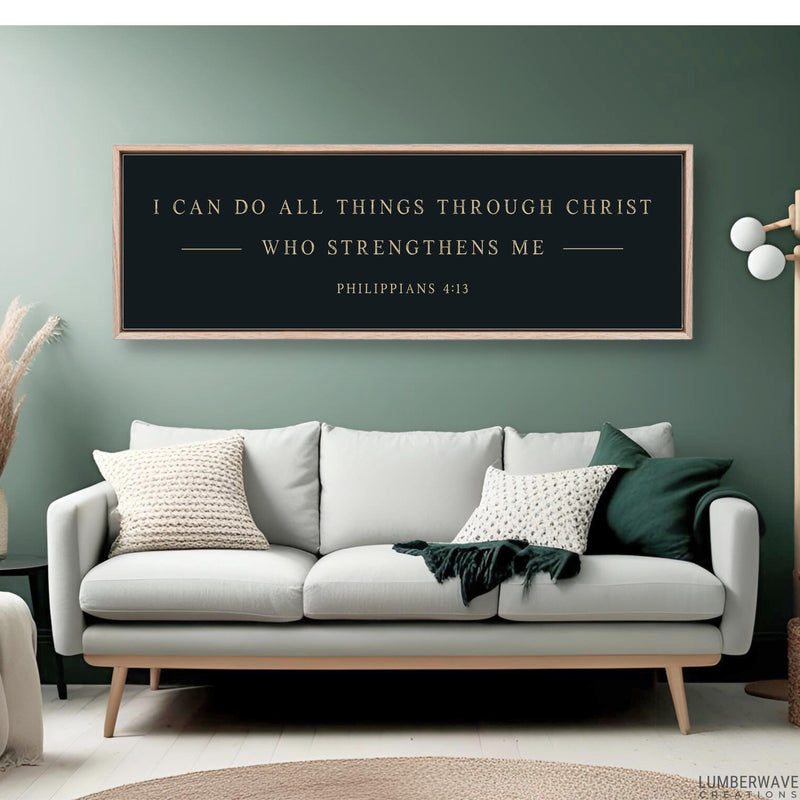 I Can Do All Things Through Christ Who Strengthens Me Sign
