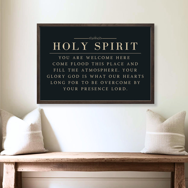 Holy Spirit You Are Welcome Here Sign