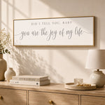 Did I Tell You Baby, You Are The Joy Of My Life | Love Quote - Lumberwave Creations