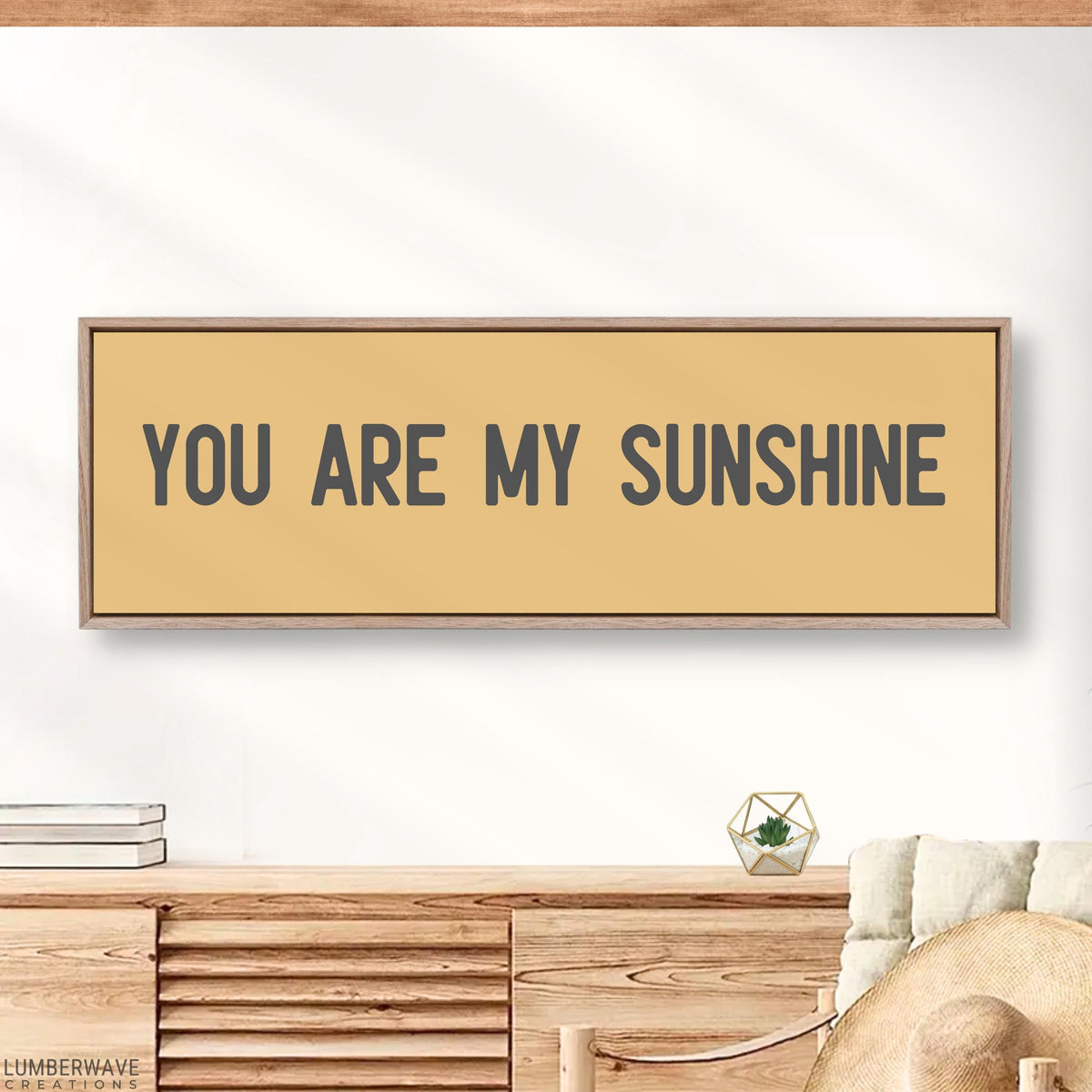 You Are My Sunshine Sign
