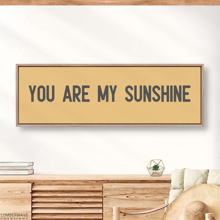You Are My Sunshine Sign