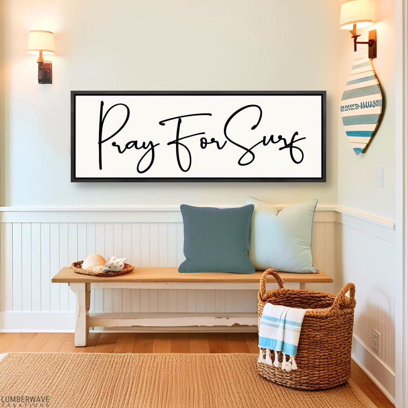 Pray For Surf Sign