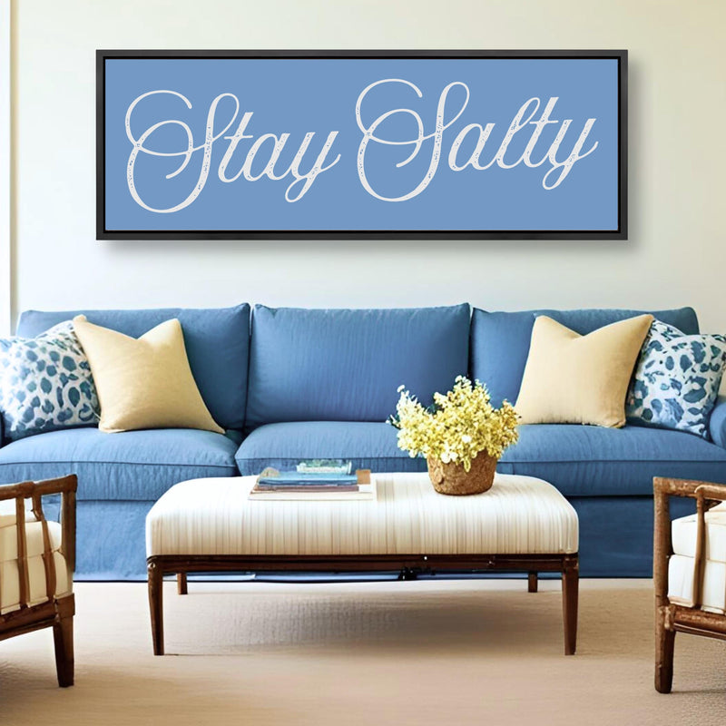 Stay Salty Sign