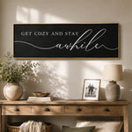 Get Cozy and Stay Awhile | Gather Signs & Living Room Signs - Lumberwave Creations