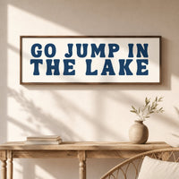 Go Jump In The Lake Sign - Rustic Lake House Sign & Cabin Wall Decor - Lumberwave Creations