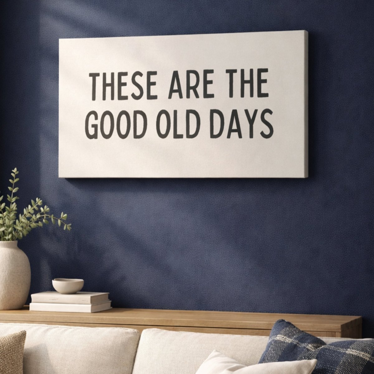 Good Old Days Sign - Living Room Signs | Above The Couch Decor & Family Quote - Lumberwave Creations