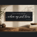 I Have Found The One Whom My Soul Loves - Song of Solomon - Lumberwave Creations