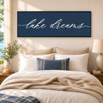 Lake Dreams Sign | Lake House Bedroom Wall Decor - Lumberwave Creations