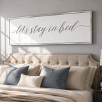 Stay In Bed Sign - Modern Bedroom Wall Art | Guest Room Signs & Cozy Decor - Lumberwave Creations