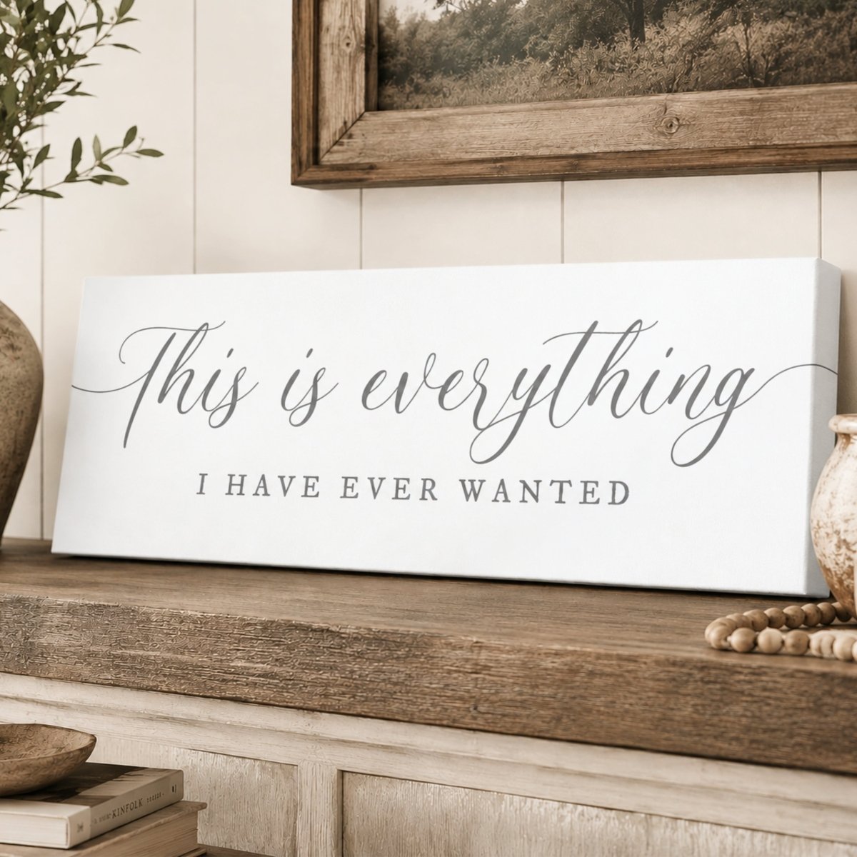 This is Everything I Have Ever Wanted Family Quote Sign - Inspirational Wall Art Print - Lumberwave Creations