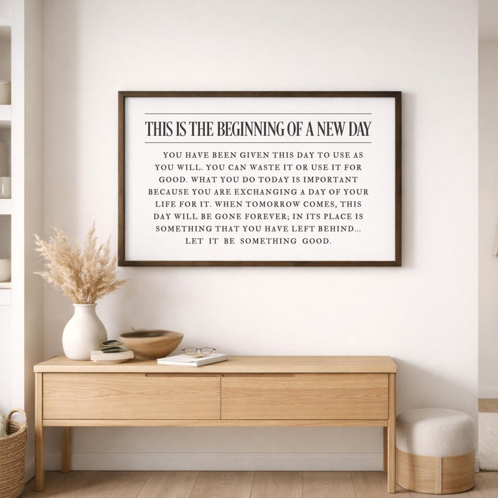 This Is The Beginning Of A New Day Print, Inspirational Quote Wall Art, Office Wall Decor - Lumberwave Creations
