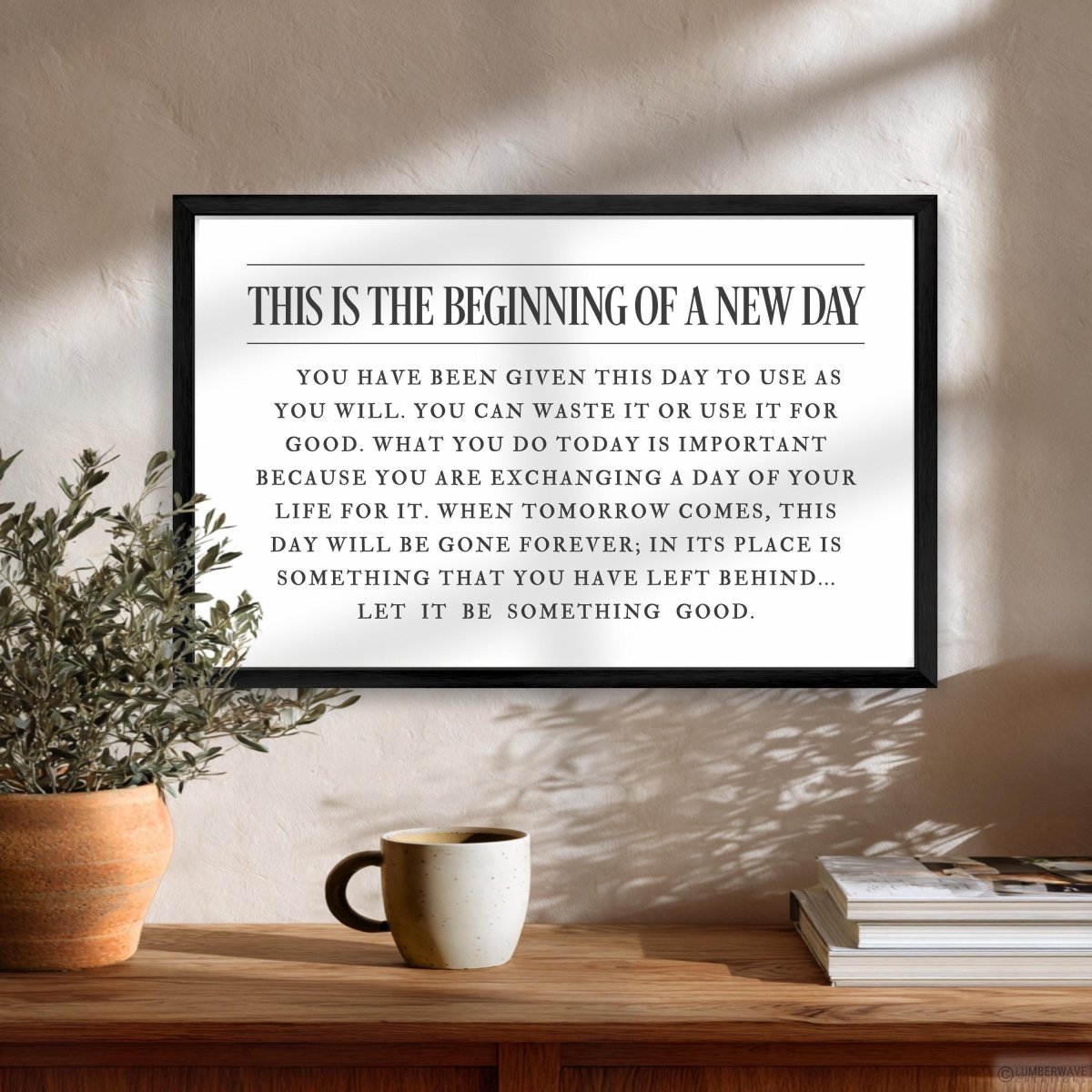 This Is The Beginning Of A New Day Print, Inspirational Quote Wall Art, Office Wall Decor - Lumberwave Creations