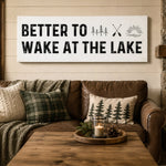 Wake At The Lake - Lake House Wall Art - Rustic Cabin Decor Wooden Sign for Cozy Lake Life - Lumberwave Creations