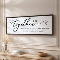Wedding Anniversary Sign - Together They Built A Life They Loved Print - Lumberwave Creations