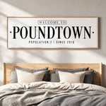 Welcome To Poundtown Sign - Funny Bedroom Wall Art | Personalized Rustic Wood Framed Decor - Lumberwave Creations