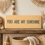 You Are My Sunshine Sign | Boho Nursery Wall Decor | Neutral Kids Room Art - Lumberwave Creations